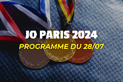 Paris 2024 - Le programme des JO du jour : 28/07/2024