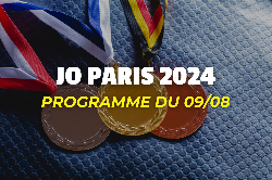 Paris 2024 - Le programme des JO du jour : 09/08/2024