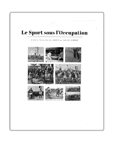 Librairie du sportif - Le Sport sous l'Occupation à Moulins Yzeure Avermes 1940/44 - photo 4