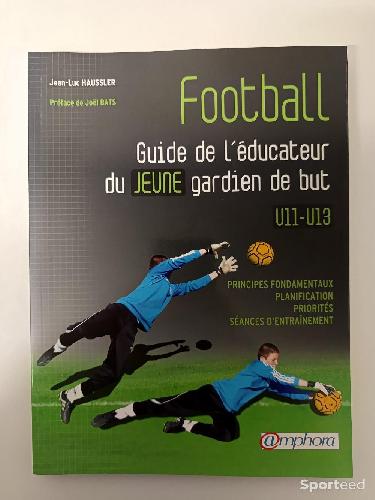 Librairie du sportif - Football Guide de l'éducateur du jeune gardien de but U11-U13 - photo 3