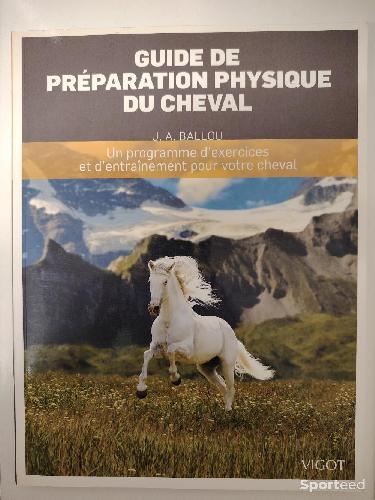 Librairie du sportif - Livre équitation Guide de Préparation Physique du Cheval - Jec Aristotle Ballou - photo 3