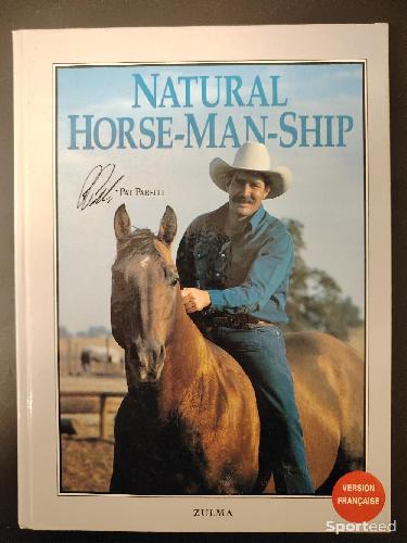Librairie du sportif - Natural Horse-Man-Ship - Version Française - Pat Parelli  - photo 3