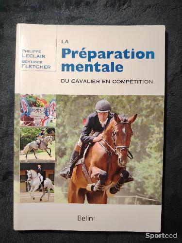 Librairie du sportif - La Préparation Mentale du Cavalier en compétition - Philippe Leclair Béatrice Fletcher - photo 3