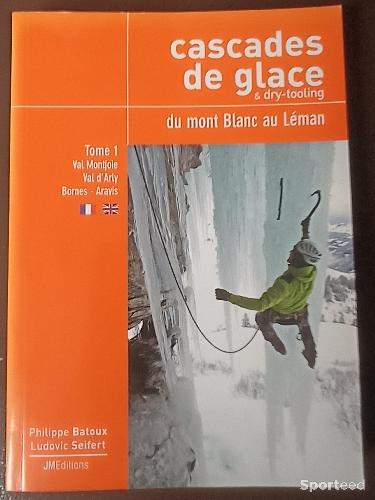 Topo cascades de glace du Mont Blanc au Léman tome1