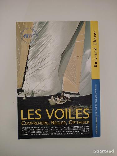 Les Voiles Comprendre Régler Optimiser - Bertrand Chéret