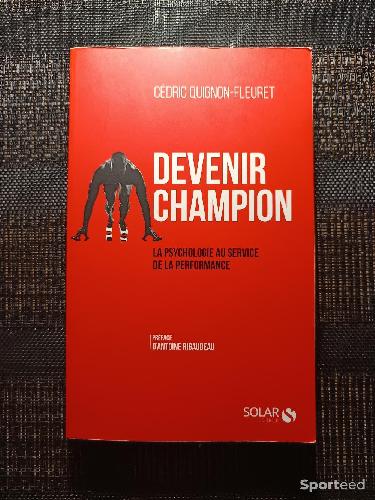 Librairie du sportif - Livre Préparation mentale - Devenir Champion - La psychologie au service de la performance - Cédric Quignon-Fleuret  - photo 3