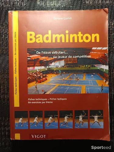 Badminton - Livre Badminton - De l'élève débutant au joueur de compétition - Doriane Gomet  - photo 5