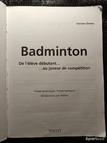 Badminton - Livre Badminton - De l'élève débutant au joueur de compétition - Doriane Gomet  - photo 5