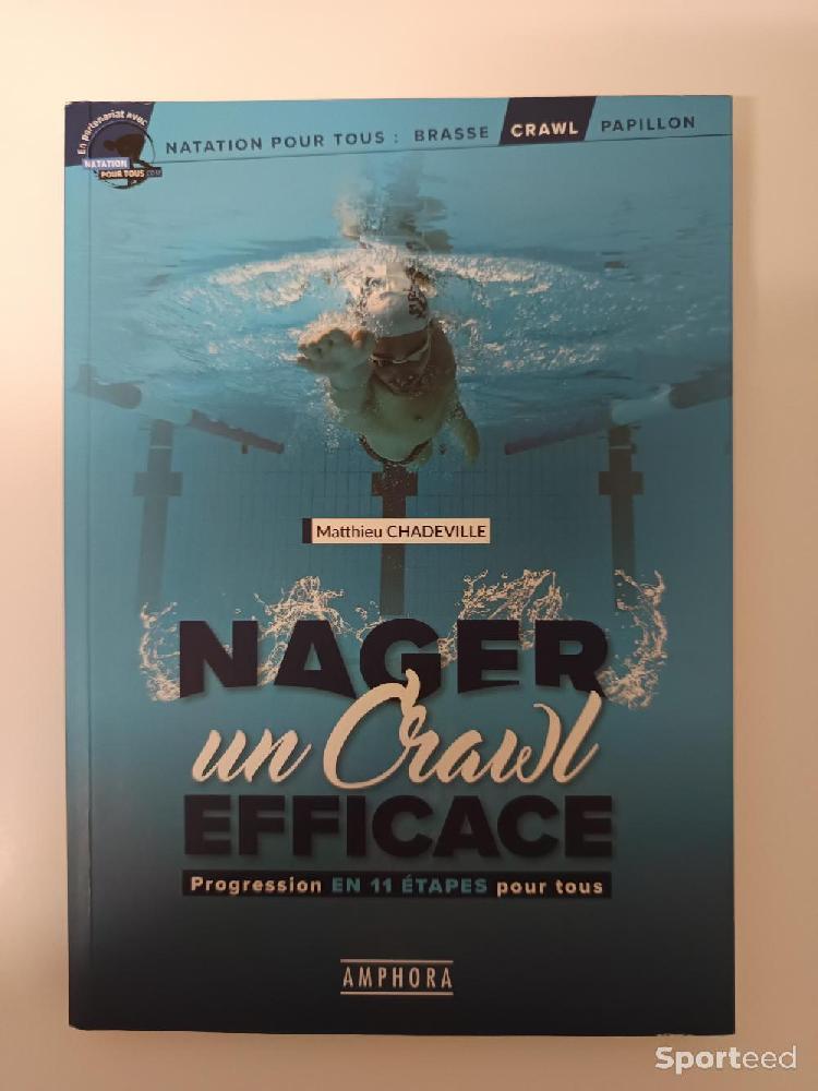 Librairie du sportif - Livre Natation Nager un Crawl efficace - Progression en 11 étapes pour tous - photo 1