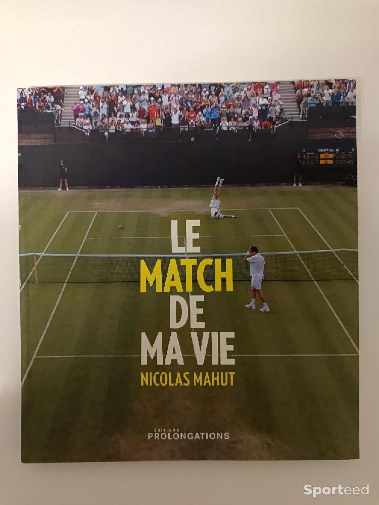 Librairie du sportif - Tennis Le Match de Ma Vie - Nicolas Mahut  - photo 1