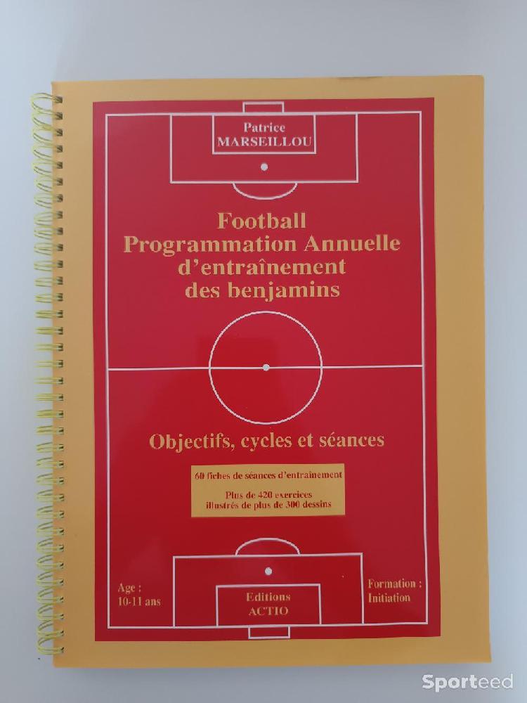 Librairie du sportif - Football Programmation annuelle d'entraînement des benjamins 10-11 ans - Patrice Marseillou - photo 1