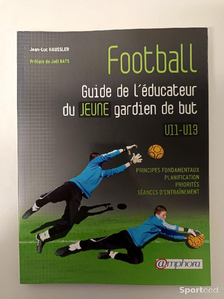 Librairie du sportif - Football Guide de l'éducateur du jeune gardien de but U11-U13 - photo 1
