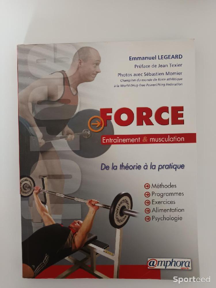 Librairie du sportif - Force - Entraînement & musculation - Emmanuel Legeard  - photo 1