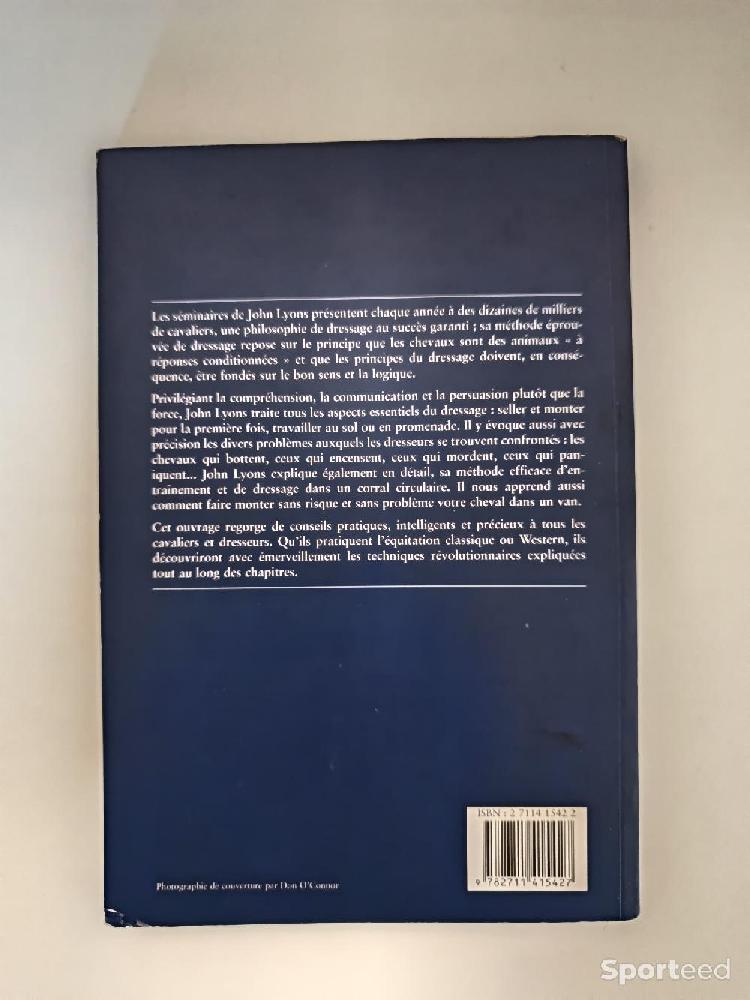 Librairie du sportif - Dressage des chevaux - Méthode de John Lyons - photo 2