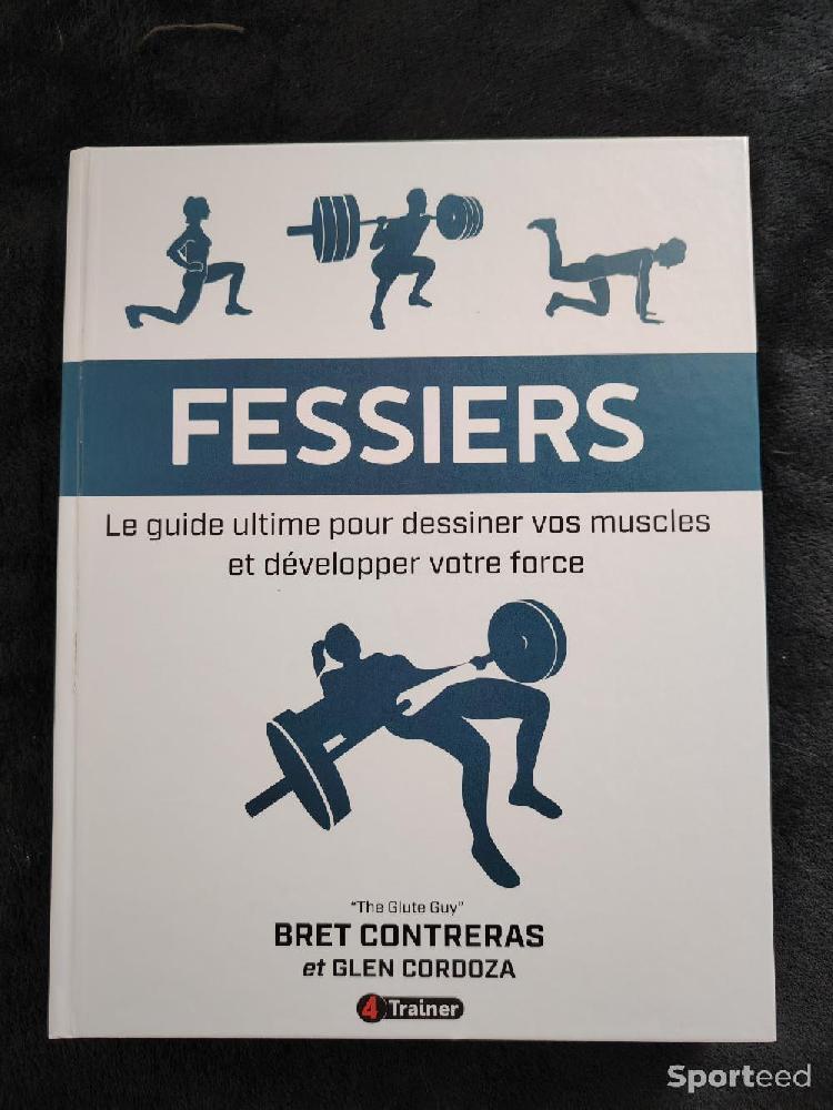 Librairie du sportif - Livre Musculation Fessiers - Le guide ultime pour dessiner vos muscles et développer votre force - Bret Contreras - 4Trainer  - photo 1