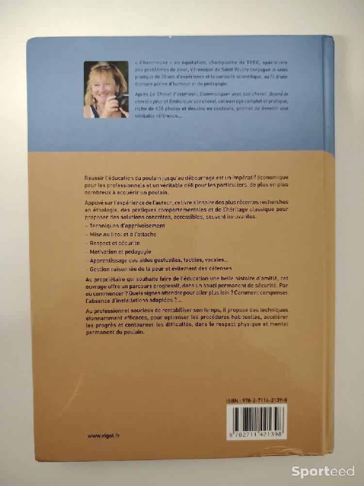 Librairie du sportif - Équitation Éduquer le poulain du sol à la selle - Véronique de Sainr-Vaulry - photo 2