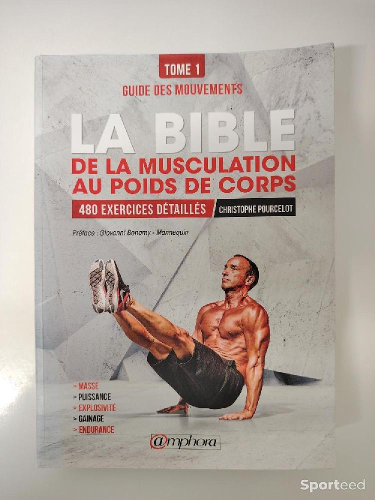 Librairie du sportif - La Bible de la Musculation au Poids de Corps - Tome 1 - Christophe Pourcelot - photo 1