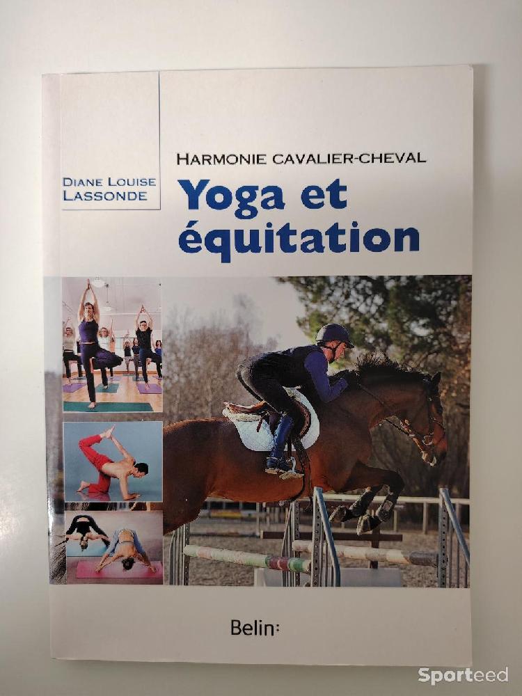 Librairie du sportif - Yoga et Équitation - Harmonie Cavalier-Cheval - Diane Louise Lassonde - photo 1